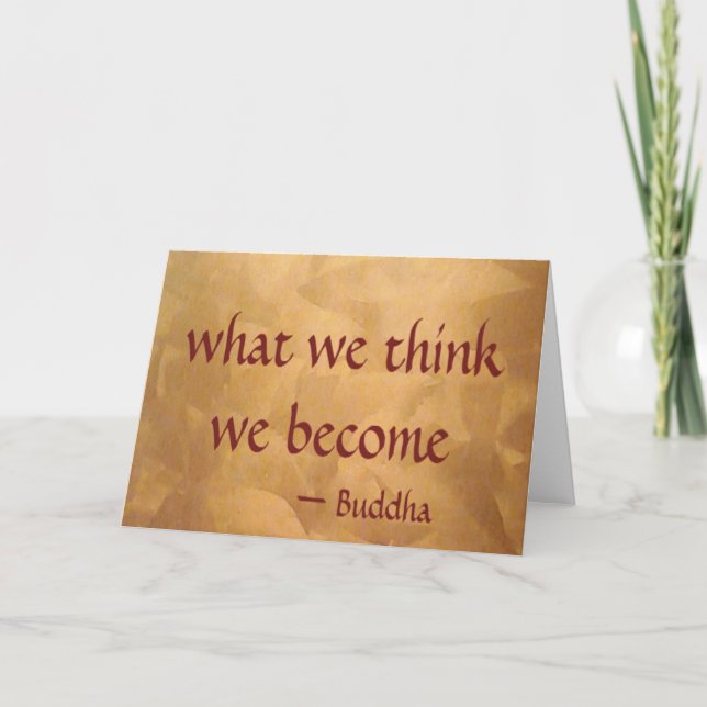 Cartão Citação Buda; O Que Pensamos Que Nos Tornamos (Frente)