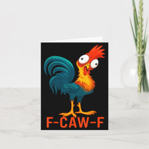 Cartão Citação engraçada de humor de galinha F-caw-f Galo