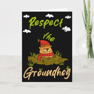 Cartão Citação engraçada do Dia do Groundhog Respeite o G