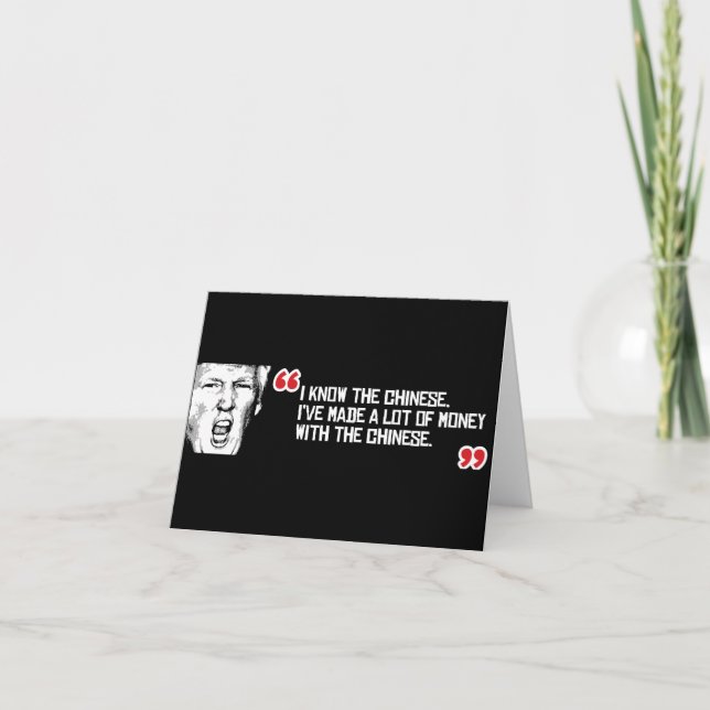 Cartão Citações do trunfo - eu conheço os chineses - - (Frente)