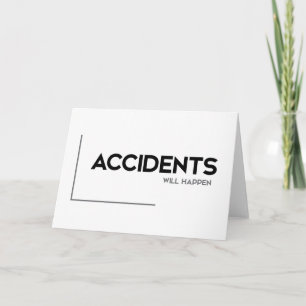 Cartão Citações MODERNAS: acidentes acontecerão