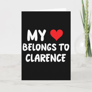 Cartão Clarence - Meu Coração Pertence a Clarence - Amor