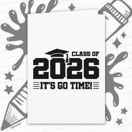 Cartão Class of 2026 Graduation It’s Go Time Funny Quote