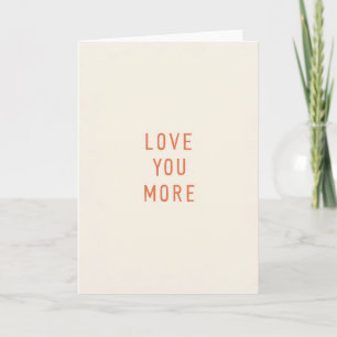 Cartão Clássico Love You More Matte
