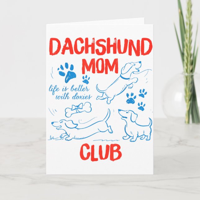 Cartão Clube da Mamãe Dachshund A Vida é Melhor Com Dachs (Frente)