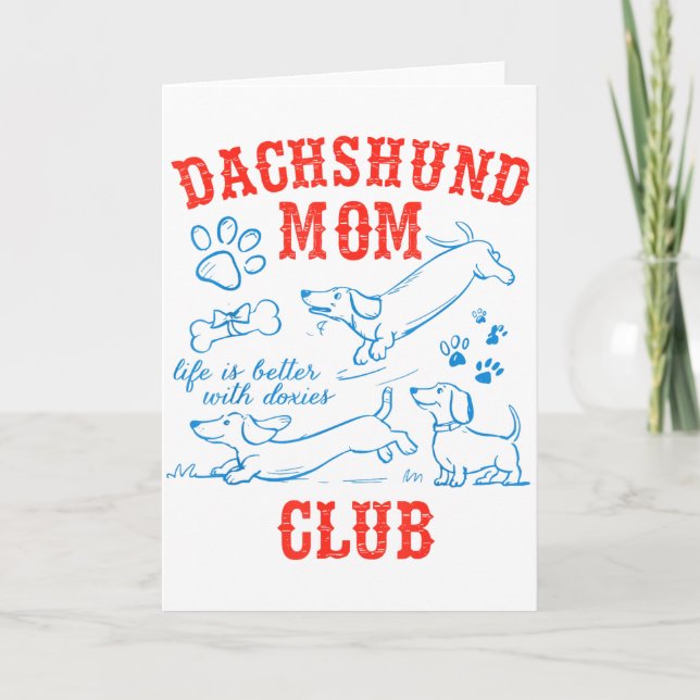 Cartão Clube da Mamãe Dachshund A Vida é Melhor Com Dachs (Frente)