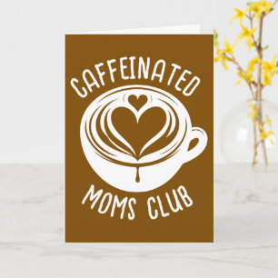 Cartão Clube de Mães Cafeinadas Mãe da Moda Amante de Caf