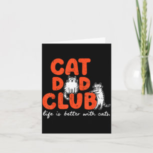 Cartão Clube do Pai de Gato A Vida é Melhor Com Gatos Dia