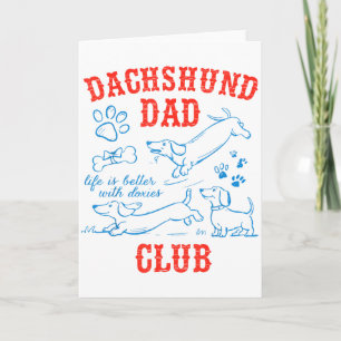 Cartão Clube do Papai Dachshund A Vida é Melhor Com Doxie