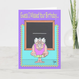 Cartão CLUELESS TEACHER Belated Birthday Card