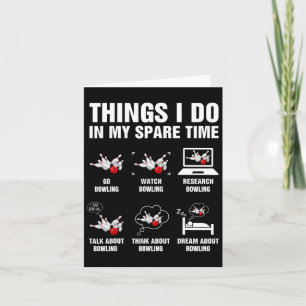 Cartão Coisas Que Eu Faço Em Minha Boliche De Poupa Hora