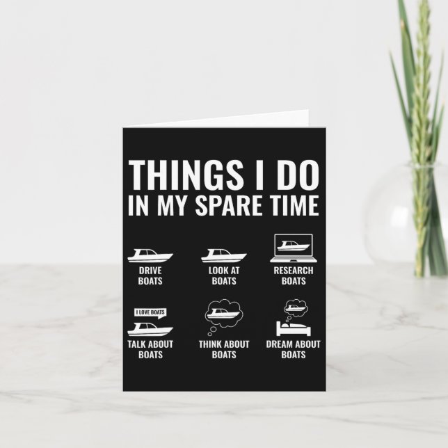 Cartão Coisas Que Eu Faço No Meu Tempo Inútil Barco Engra (Frente)