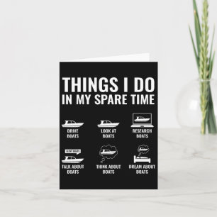 Cartão Coisas Que Eu Faço No Meu Tempo Inútil Barco Engra