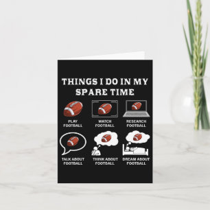 Cartão Coisas Que Eu Faço No Meu Tempo Livre O Futebol É 