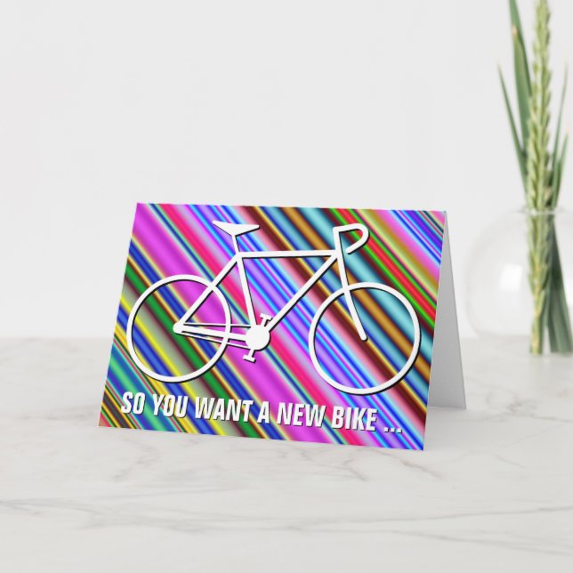 Cartão Colorida "ENTÃO VOCÊ QUER UMA NOVA BICICLETA..." A (Frente)