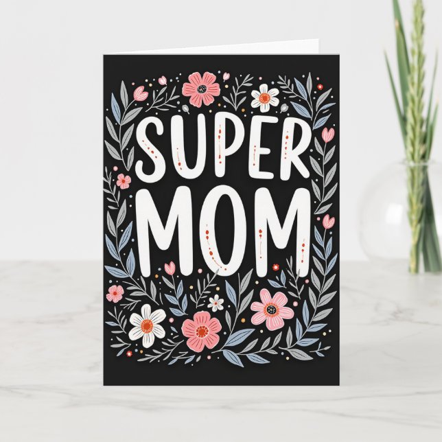Cartão com Padrão Floral Super Mãe (Frente)