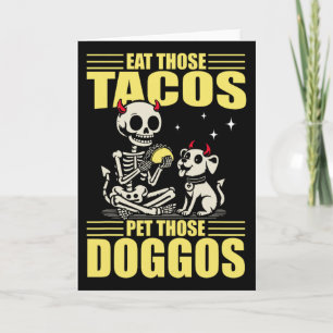 Cartão Coma Aqueles Tacos Acaricie Aqueles Cachorros Cinc