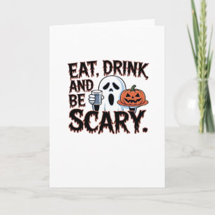 Cartão Coma Beba Seja Assustador Halloween Abóbora Criati