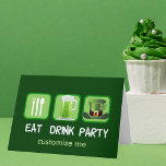 Cartão Coma o dia de St Patrick engraçado do partido da<br><div class="desc">O cartão legal do dia de um St Patrick que caracteriza as palavras come a bebida e Party ao lado do símbolo para comer,  de uma caneca de chapéu verde do leprechaun da cerveja,  e do dia de uma almofada do St.</div>
