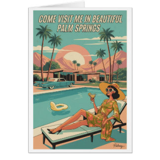 Cartão Come Visit Me In Beautiful Palm Springs