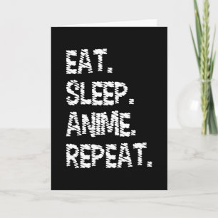 Cartão Comer Dormir Anime Repetir Design para Amante de