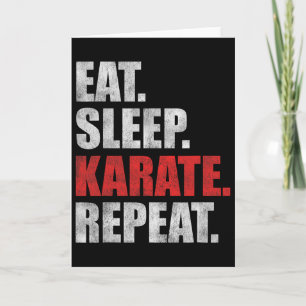 Cartão Comer Dormir Karate Repetir 