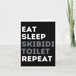 Cartão Comer Dormir Skibidi Toilet Repetir Engraçado Skib