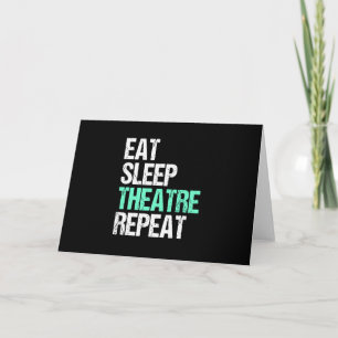 Cartão Comer Dormir Teatro Repetir Presente Ator Atriz En