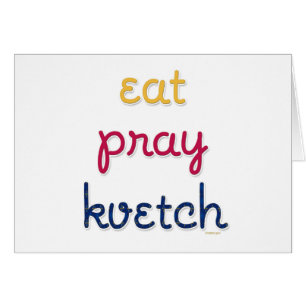 Cartão Comer-Pray-Kvetch