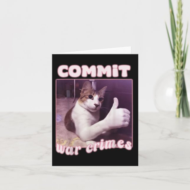 Cartão Cometer Crimes de Guerra Engraçado Memória de Gato (Frente)
