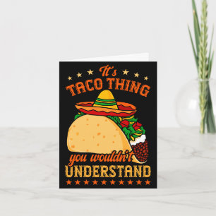 Cartão comida mexicana tacos amante de taco uma coisa de