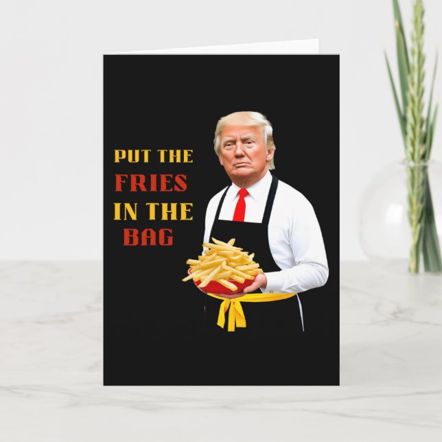 Cartão Comida Rápida Engraçada Trump Coloque As Batatas F (Frente)