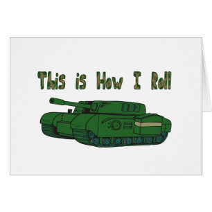 Cartão Como Eu Rolo (Tanque Militar)