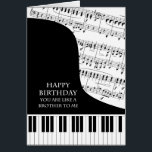 Cartão Como um irmão para mim Piano e um aniversário de m<br><div class="desc">Um cartão de aniversário para alguém que é como um irmão. Um cartão de excelente para qualquer um que gosta de música piano. Um piano de cauda com as chaves na parte inferior da carta. Uma folha de música preenche o fundo. Um cartão de excelente para alguém que adora música....</div>