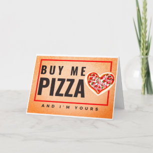 Cartão Comprar Me Pizza e eu sou seu Dia de os namorados