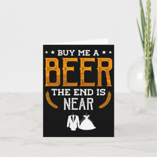 Cartão Comprar-Me Uma Cerveja O Fim Está Perto De Uma Ba