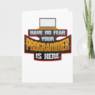 Cartão Computer Programmer Have No Fear Your Programmer