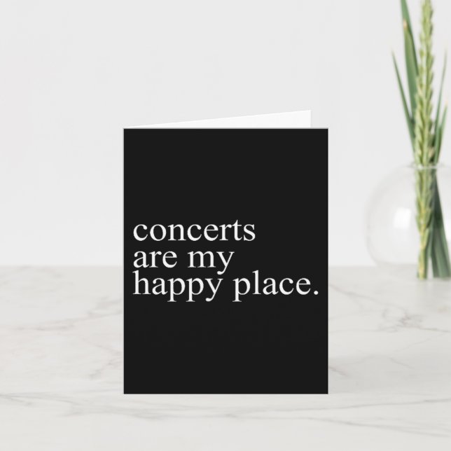 Cartão Concerts Are My Happy Place Funny Concerts Lover M (Frente)