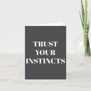 Cartão Confie em Seus Instintos Motivacional