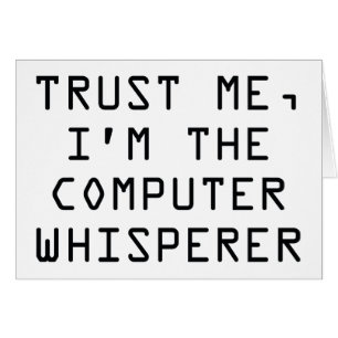 Cartão Confie-me, mim são o Whisperer do computador