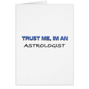 Cartão Confie que eu mim é um Astrologist