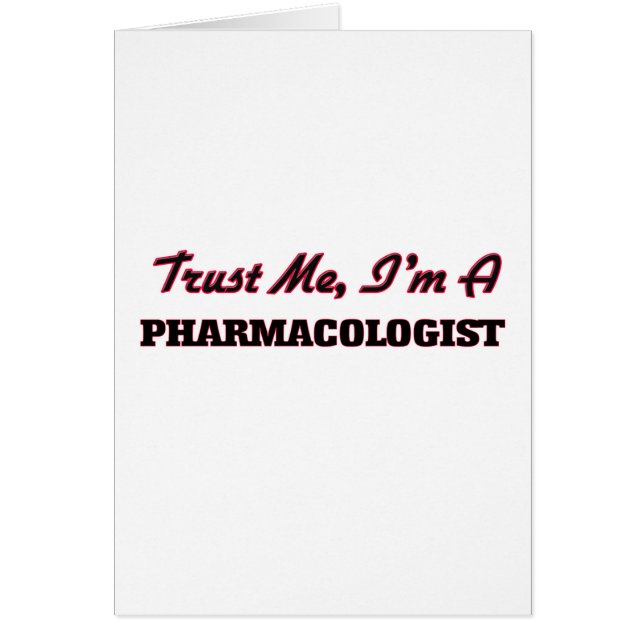 Cartão Confie que eu mim é um farmacologista (Frente)