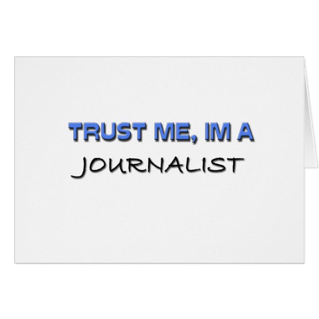 Cartão Confie que eu mim é um journalista (Frente Horizontal)