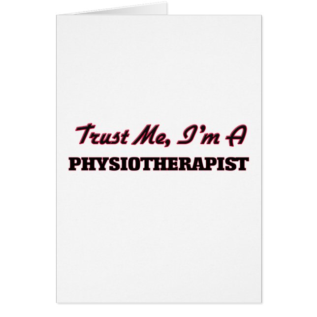 Cartão Confie que eu mim é um Physioarapist (Frente)
