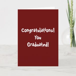 Cartão Congratulations! You Graduated!
