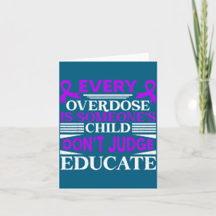 Cartão Conscientização sobre overdose não julgue eduque f