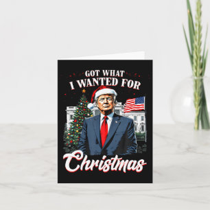 Cartão Consegui O Que Eu Queria Para A Trump De Natal 202