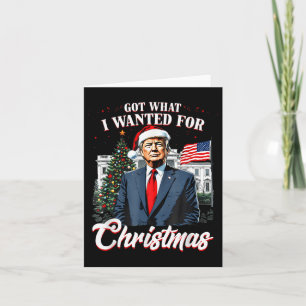 Cartão Consegui O Que Eu Queria Para A Trump De Natal 202