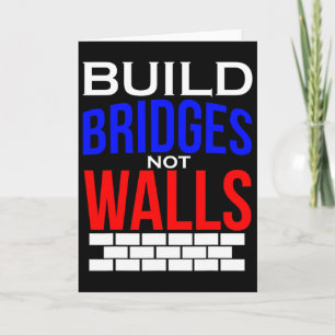 Cartão Construa Pontes Não Muros Democrata Anti Trump Pol