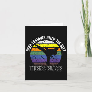 Cartão Continue Treinando Até Que O Cinturão Torne Black 